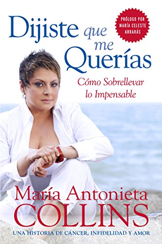Imagen de archivo de Dijiste Que Me Querias: Como Sobrellevar lo Impensable (Spanish Edition) a la venta por Books-FYI, Inc.