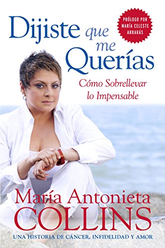 Stock image for Dijiste Que Me Querias: Como Sobrellevar lo Impensable (Spanish Edition) for sale by Books-FYI, Inc.