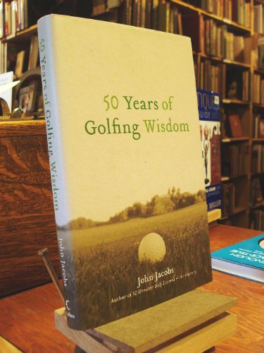 Beispielbild fr 50 Years of Golfing Wisdom zum Verkauf von Off The Shelf