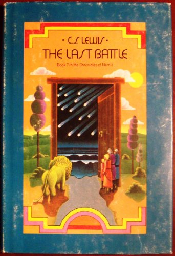 Stock image for The Last Battle (The Chronicles of Narnia, Book 7) for sale by SecondSale