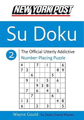 Stock image for New York Post Sudoku 2: The Official Utterly Addictive Number-Placing Puzzle for sale by Wonder Book