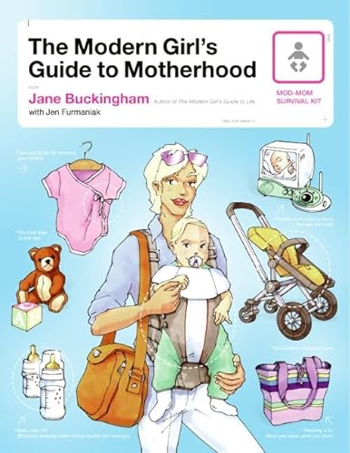 9780060885342: The Modern Girl's Guide To Motherhood (Modern Girl's Guides)