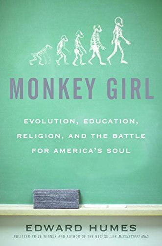 Stock image for Monkey Girl: Evolution, Education, Religion, and the Battle for America's Soul for sale by Your Online Bookstore