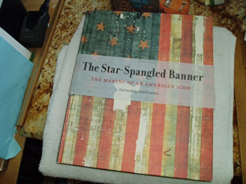 Stock image for The Star-Spangled Banner: The Making of an American Icon for sale by Open Books