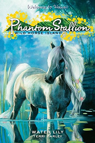 Imagen de archivo de Phantom Stallion: Wild Horse Island #8: Water Lily a la venta por Jenson Books Inc