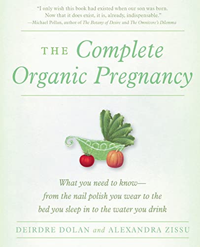 Imagen de archivo de The Complete Organic Pregnancy a la venta por SecondSale