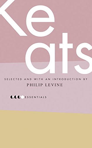 Beispielbild fr Essential Keats: Selected by Philip Levine (Essential Poets) zum Verkauf von Wonder Book