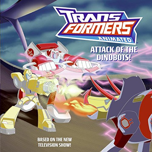 Stock image for Attack of the Dinobots! (Transformers Animated) (Transformers Animated (Harper Entertainment)) for sale by Wonder Book