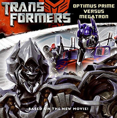 Beispielbild fr Transformers: Optimus Prime versus Megatron (Transformers (HarperEntertainment Paperback)) zum Verkauf von SecondSale