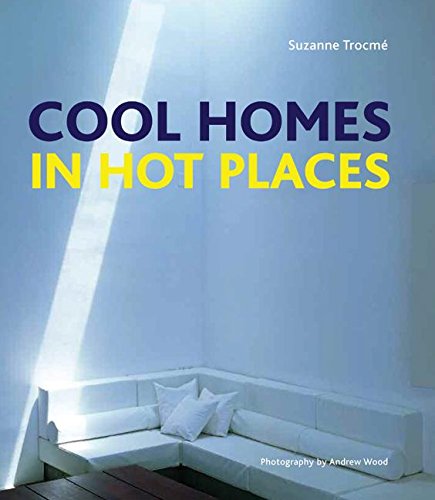 Stock image for Cool Homes in Hot Places for sale by Better World Books