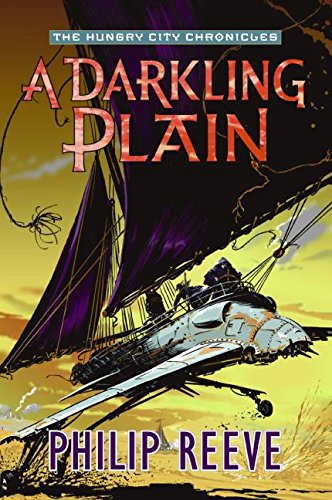 Darkling Plain, A (The Hungry City Chronicles) (9780060890568) by Reeve, Philip
