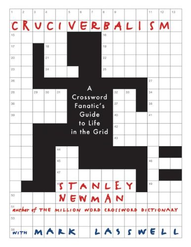 9780060890605: Cruciverbalism: A Crossword Fanatic's Guide to Life in the Grid
