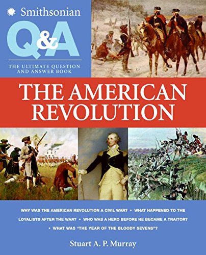 Beispielbild fr Smithsonian Q & A: The American Revolution zum Verkauf von Wonder Book