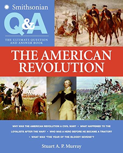Stock image for Smithsonian Q & A: The American Revolution for sale by Wonder Book