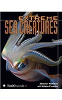 Extreme Sea Creatures (The Extreme Wonders Series) (9780060891466) by Hoffman, Jennifer; Fromme, Alison