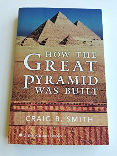 Imagen de archivo de How the Great Pyramid Was Built a la venta por HPB-Emerald