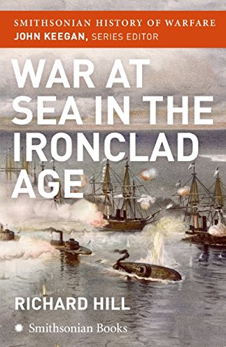 9780060891671: War at Sea in the Ironclad Age (Smithsonian History of Warfare)