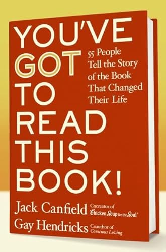 9780060891695: You've Got to Read This Book!: 55 People Tell the Story of the Book That Changed Their Life