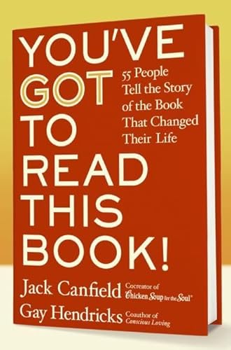 Stock image for You've GOT to Read This Book!: 55 People Tell the Story of the Book That Changed Their Life for sale by Wonder Book
