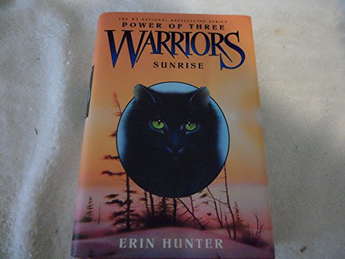 Sunrise (Warriors: Power of Three #6) [Hardcover] Hunter, Erin - Hunter, Erin