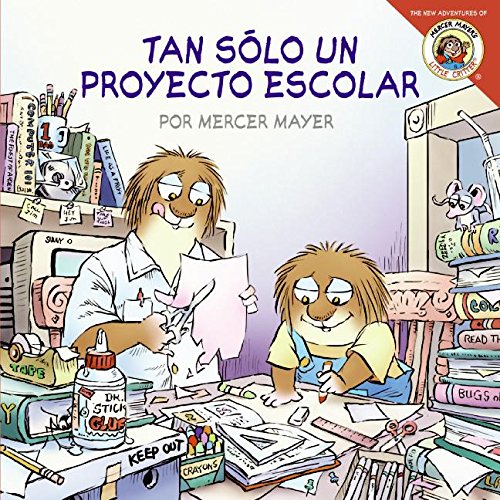 Little Critter: Just a School Project (Spanish edition) (Little Critter The New Adventures) (9780060892418) by Mayer, Mercer