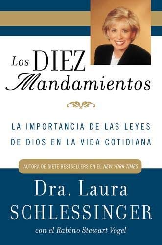 Imagen de archivo de Los Diez Mandamientos: La Importancia de las Leyes de Dios en la Vida Cotidiana (Spanish Edition) a la venta por Goodwill