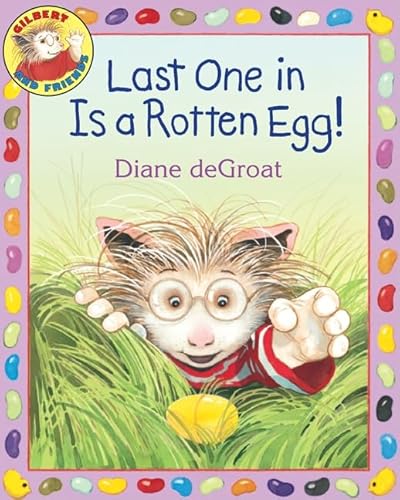9780060892968: Last One in Is a Rotten Egg!: An Easter And Springtime Book For Kids (Gilbert)