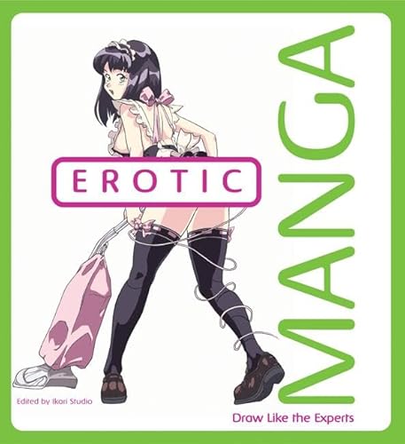 9780060893224: Erotic Manga. Draw like the experts