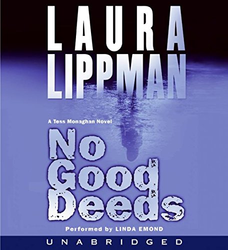 Stock image for No Good Deeds (Tess Monaghan Mysteries, No. 9) for sale by HPB Inc.