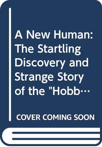 9780060899097: A New Human: The Startling Discovery and Strange Story of the "Hobbits" of Flores, Indonesia