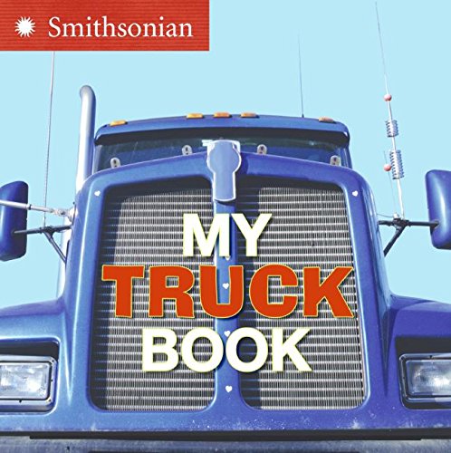 Stock image for My Truck Book (Smithsonian) for sale by SecondSale