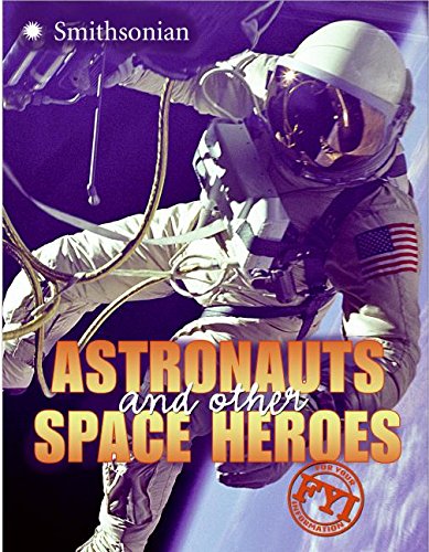 Stock image for Astronauts and Other Space Heroes for sale by Better World Books