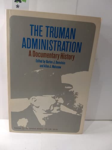 9780060901202: Truman Administration: Documentary History (Torchbooks)