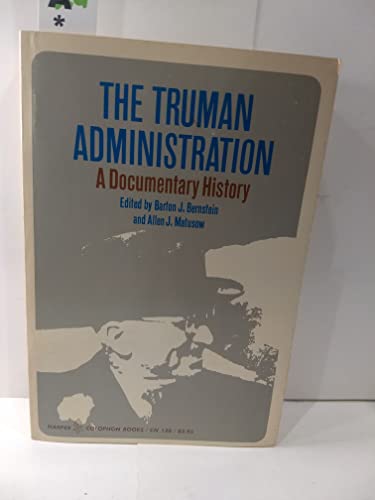 Stock image for The Truman Administration: A Documentary History for sale by Better World Books