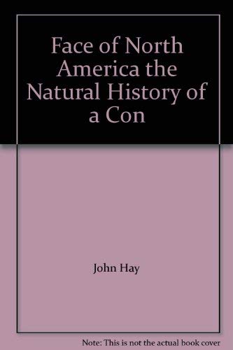 Stock image for Face of North America the Natural History of a Con for sale by HPB Inc.