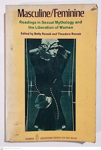 Beispielbild fr Masculine / Feminine: Readings in Sexual Mythology and the Liberation of Women. zum Verkauf von HPB-Ruby