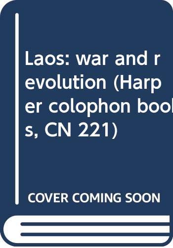 Stock image for Laos: war and revolution (Harper colophon books, CN 221) for sale by Wonder Book