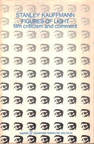 9780060902421: Figures of Light: Film Criticism and Commentary