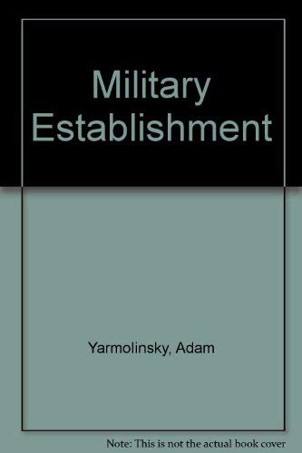Stock image for Military Establishment for sale by Wonder Book