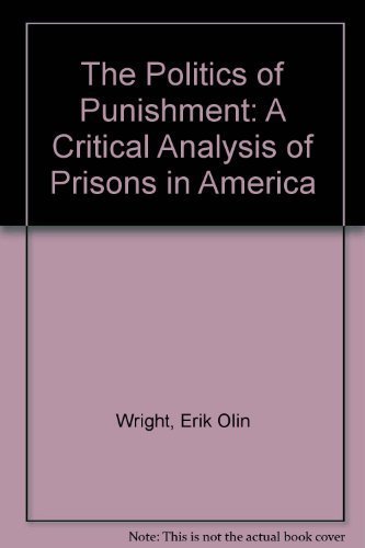 Stock image for The Politics of Punishment: A Critical Analysis of Prisons in America (Harper colophon books, CN318) for sale by Ergodebooks