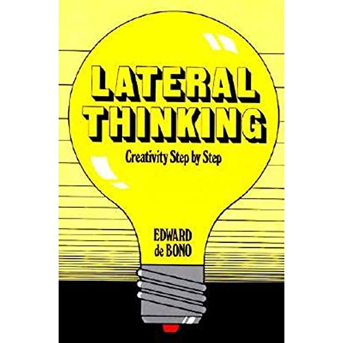 9780060903251: Lateral Thinking: A Textbook of Creativity: Creativity Step-By-Step