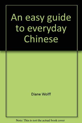 An Easy Guide To Everyday Chinese