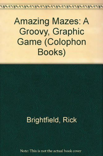 Stock image for Amazing Mazes: A Groovy, Graphic Game (Colophon Bks.) for sale by -OnTimeBooks-