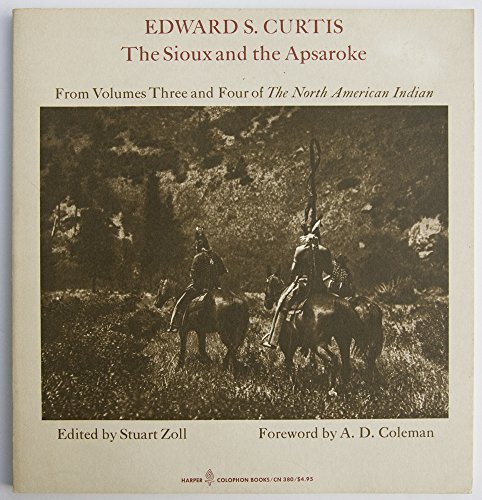 Imagen de archivo de The Sioux and the Apsaroke: From volumes three and four of The North American Indian (Harper colophon books ; CN 380) a la venta por Jenson Books Inc