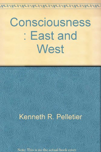 Stock image for Consciousness: East and West (CN 386) for sale by Ed Buryn Books