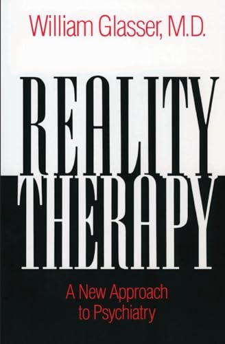 Beispielbild fr Reality Therapy: A New Approach to Psychiatry (Colophon Books) zum Verkauf von SecondSale