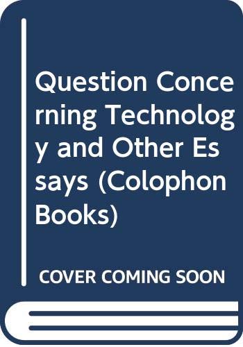 9780060904197: Question Concerning Technology and Other Essays (Colophon Books)