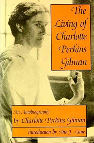Beispielbild fr The living of Charlotte Perkins Gilman: An autobiography (Harper colophon books ; CN 422) zum Verkauf von St Vincent de Paul of Lane County