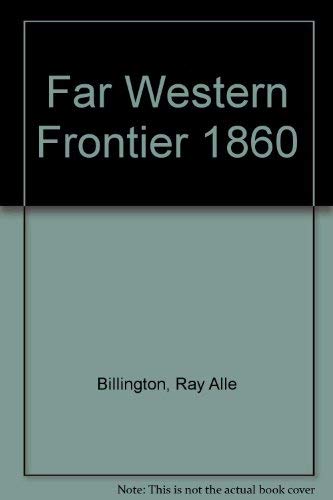 9780060904722: The Far Western Frontier 1830-1860