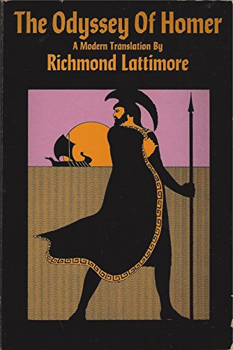 9780060904791: The Odyssey of Homer: ‘The best living translator of Greek poetry into English is Richmond Lattimore.... This is the best Odyssey in modern English.’ – Gilbert Highet